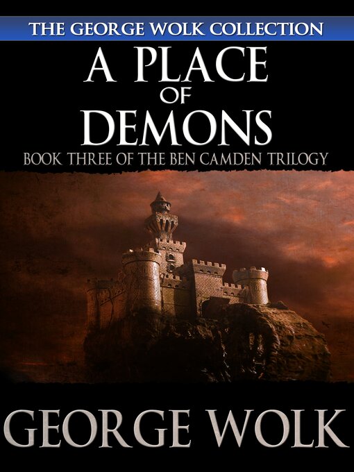 Title details for A Place of Demons by George Wolk - Available